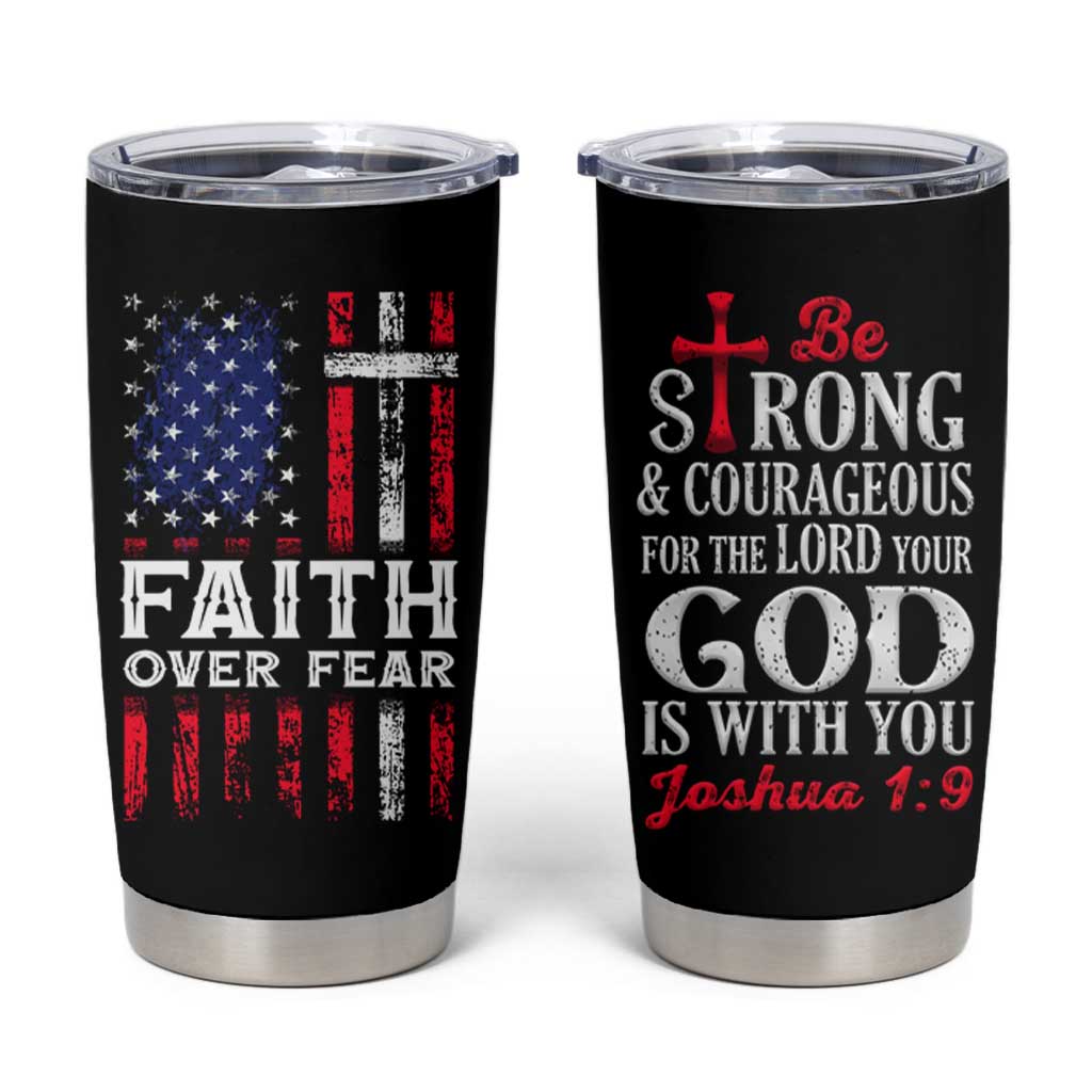 Christian Gifts For Men Tumbler Cup Faith Over Fear Be Strong And Courageous - Wonder Print Shop