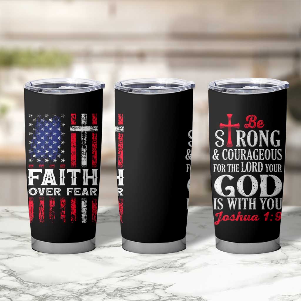 Christian Gifts For Men Tumbler Cup Faith Over Fear Be Strong And Courageous - Wonder Print Shop