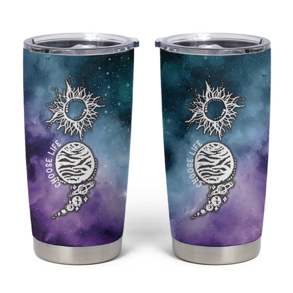 Suicide Prevention Awareness Tumbler Cup Choose Life Planets Semicolon Teal Purple Galaxy Outer Space - Wonder Print Shop