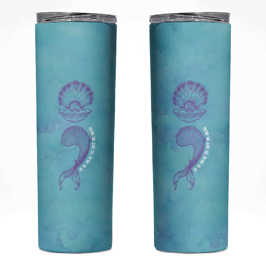 Suicide Prevention Awareness Skinny Tumbler It's Ok To Not Be Ok Mermaid Semicolon Teal Purple Ocean - Wonder Print Shop