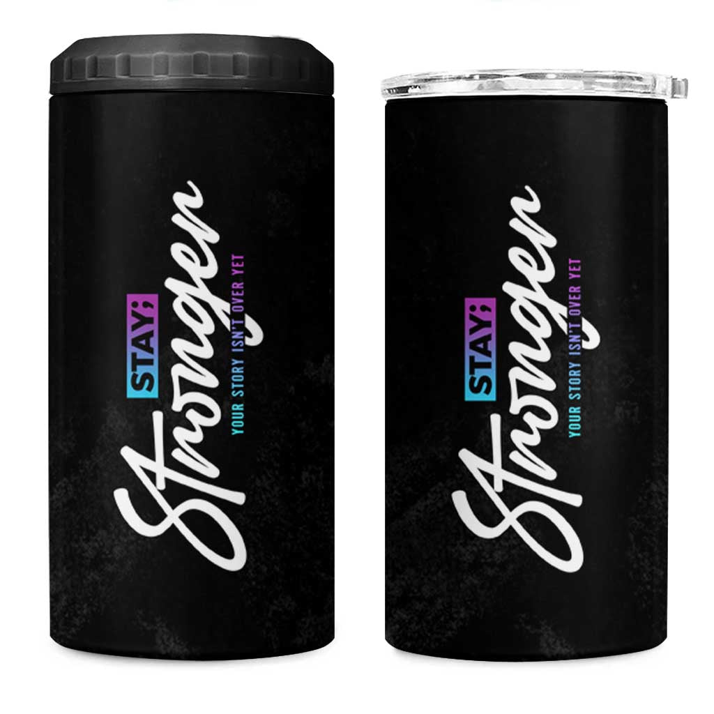 Suicide Prevention Awareness 4 in 1 Can Cooler Tumbler Stay Stronger Your Story Isn't Over Yet - Wonder Print Shop