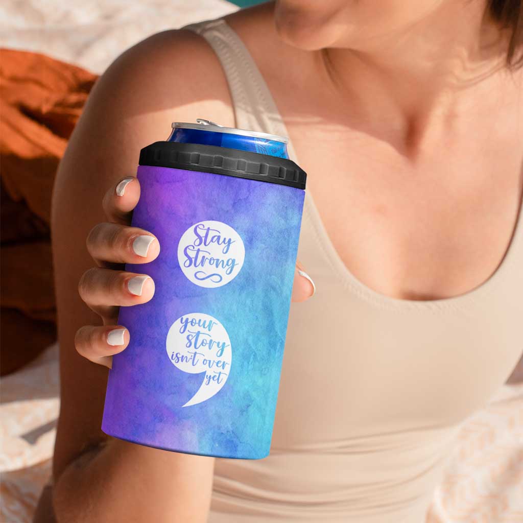 Suicide Prevention Awareness 4 in 1 Can Cooler Tumbler Stay Stronger Your Story Isn't Over Yet - Wonder Print Shop