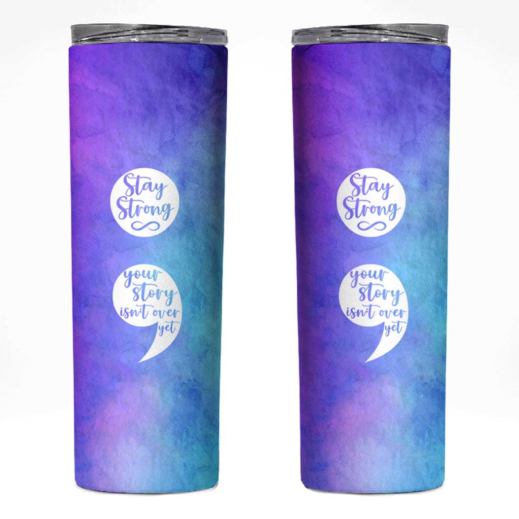 Suicide Prevention Awareness Skinny Tumbler Stay Stronger Your Story Isn't Over Yet - Wonder Print Shop