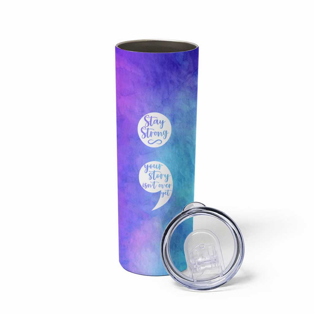 Suicide Prevention Awareness Skinny Tumbler Stay Stronger Your Story Isn't Over Yet - Wonder Print Shop