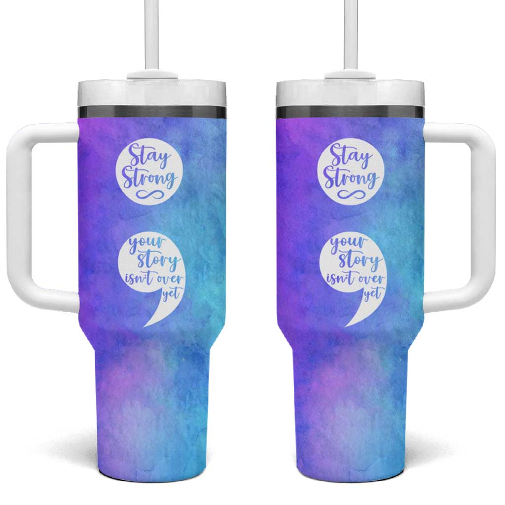 Suicide Prevention Awareness Tumbler With Handle Stay Stronger Your Story Isn't Over Yet - Wonder Print Shop