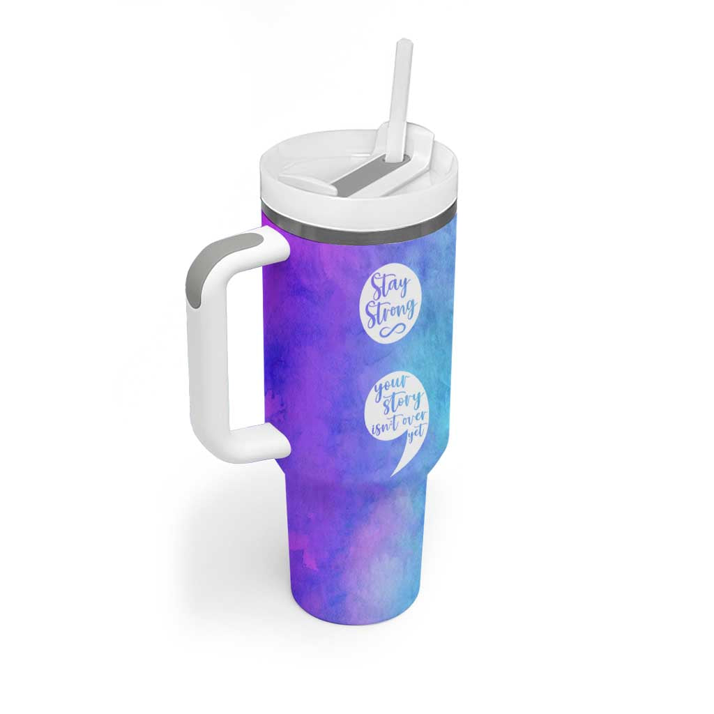 Suicide Prevention Awareness Tumbler With Handle Stay Stronger Your Story Isn't Over Yet - Wonder Print Shop