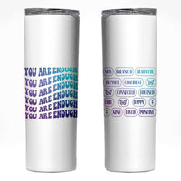 Suicide Prevention Awareness Skinny Tumbler Teal Purple You Are Enough - Wonder Print Shop