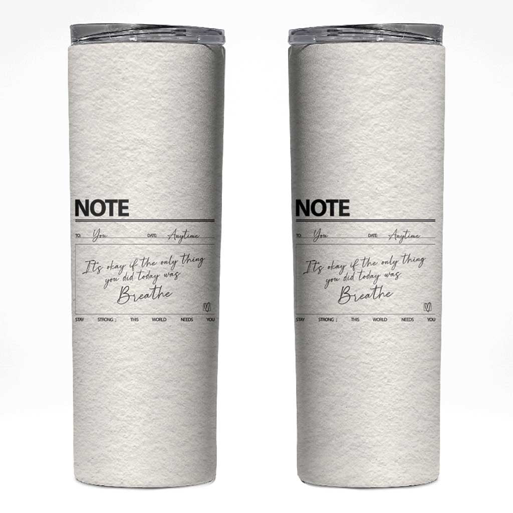 Daily Reminder Skinny Tumbler Stay Strong This World Needs You Suicide Prevention - Wonder Print Shop