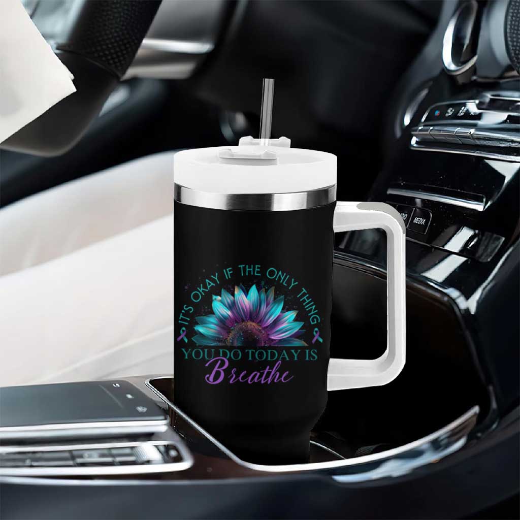 Suicide Prevention Awareness Tumbler With Handle It's Okay If The Only Thing You Do Today Is Breathe Sunflower Mental Health - Wonder Print Shop