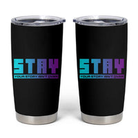 Suicide Prevention Stay Tumbler Cup Your Story Is Not Over Semicolon - Wonder Print Shop