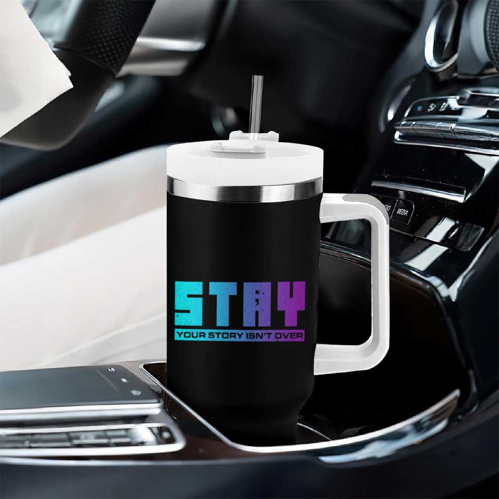 Suicide Prevention Stay Tumbler With Handle Your Story Is Not Over Semicolon - Wonder Print Shop
