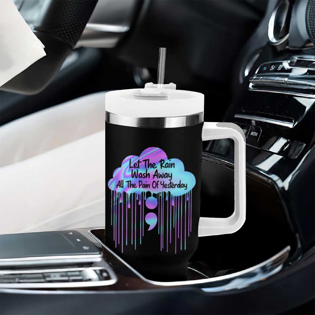 Suicide Prevention Tumbler With Handle Let The Rain Wash Away All The Pain Of Yesterday - Wonder Print Shop