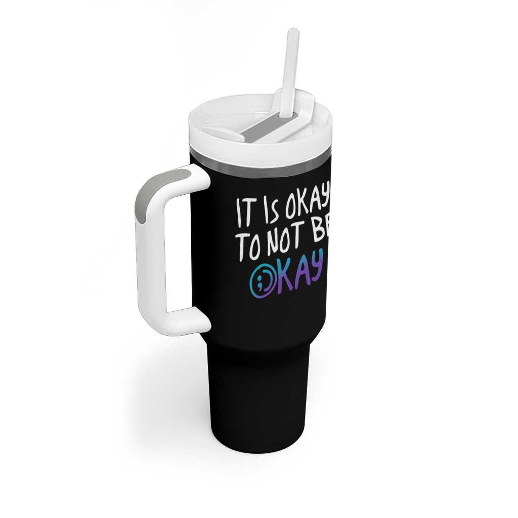 Suicide Prevention Tumbler With Handle It's Okay To Not Be Okay Semicolon - Wonder Print Shop