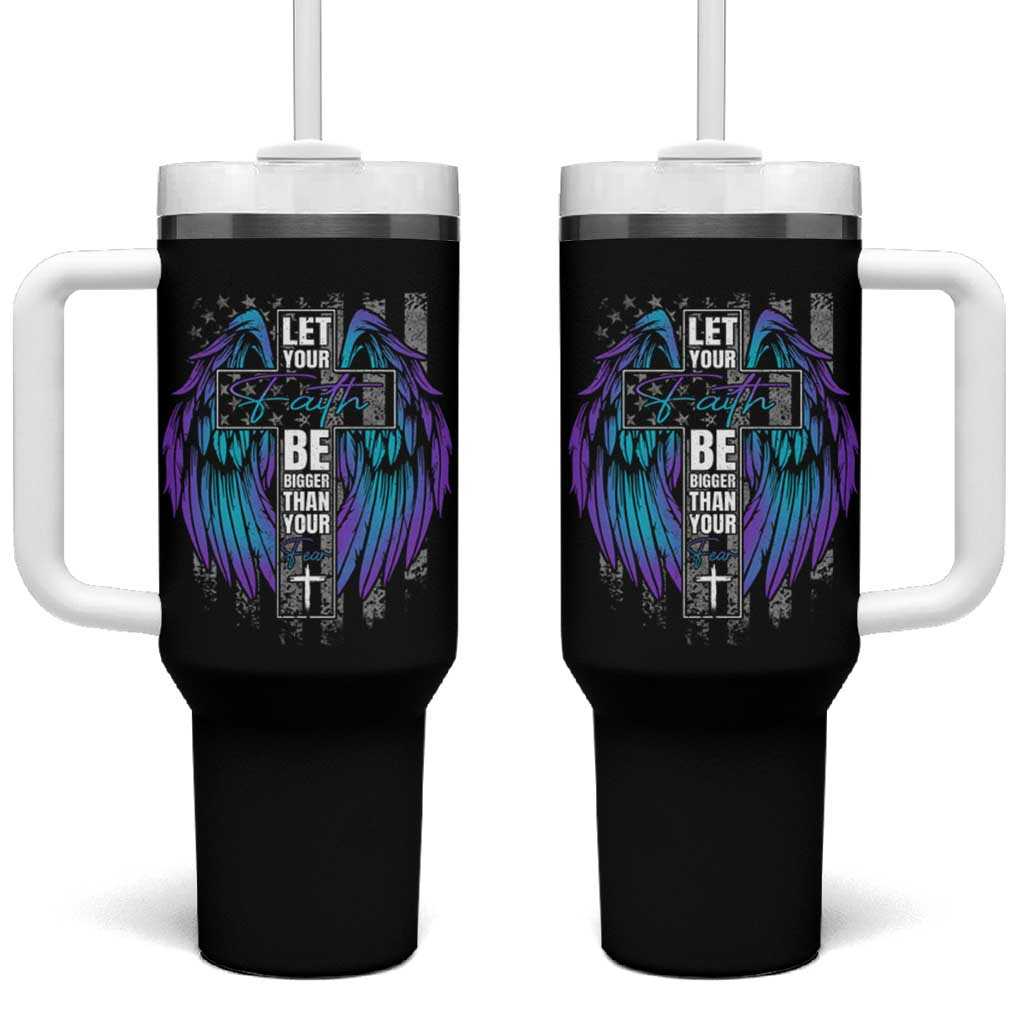 Suicide Prevention Tumbler With Handle Let Your Faith Be Bigger Than Your Fear Christian - Wonder Print Shop
