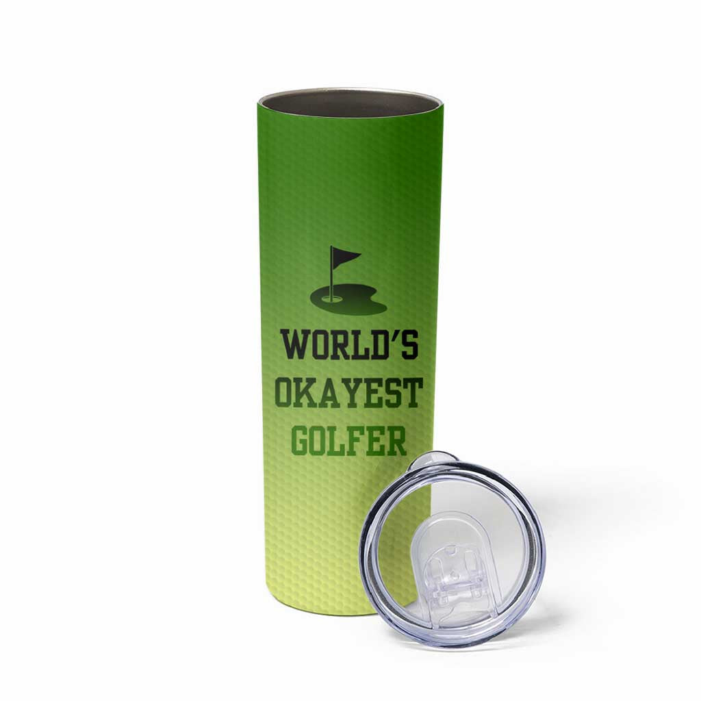 Gifts for Golf Player Skinny Tumbler World's Okayest Golfer