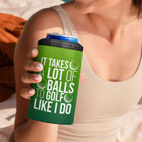 Gifts for Golf Player 4 in 1 Can Cooler Tumbler It Takes A Lot Of Balls To Golf Like I Do