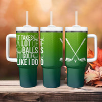 Gifts for Golf Player Tumbler With Handle It Takes A Lot Of Balls To Golf Like I Do