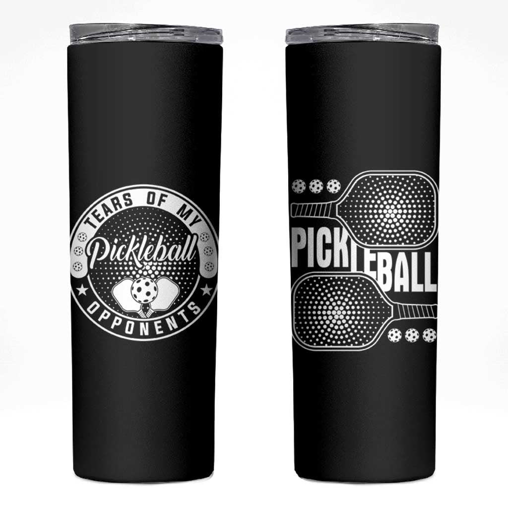 Funny Pickleball Player Skinny Tumbler Tears of My Pickleball Opponents