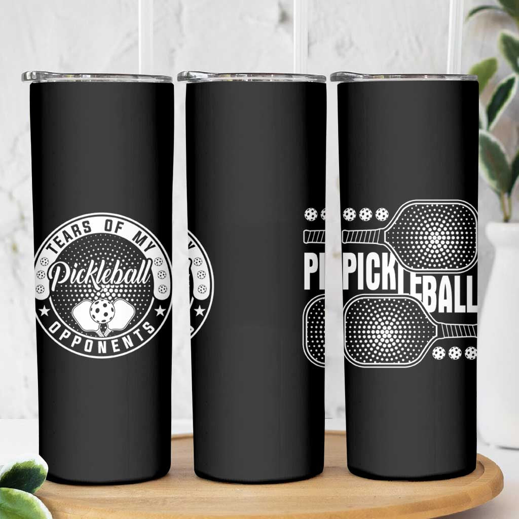 Funny Pickleball Player Skinny Tumbler Tears of My Pickleball Opponents