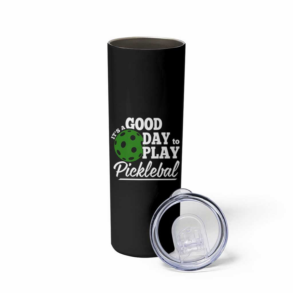 Personalized Pickleball Player Skinny Tumbler Custom Name It's A Good Day To Play Pickleball