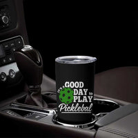 Personalized Pickleball Player Tumbler Cup Custom Name It's A Good Day To Play Pickleball