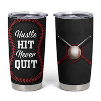Gifts for Baseball Lover Tumbler Cup Hustle Hit Never Quit