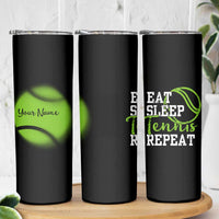 Personalized Tennis Player Skinny Tumbler Custom Name Eat Sleep Tennis Repeat