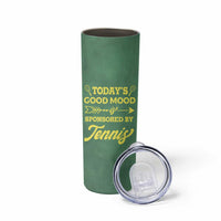 Gifts for Tennis Player Skinny Tumbler Today's Good Mood Is Sponsored By Tennis And Wine