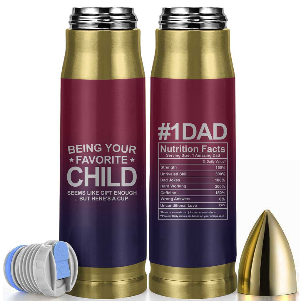 Gifts For Dad Bullet Tumbler No.1 Dad Being Your Favorite Child Seems Like Gift Enough