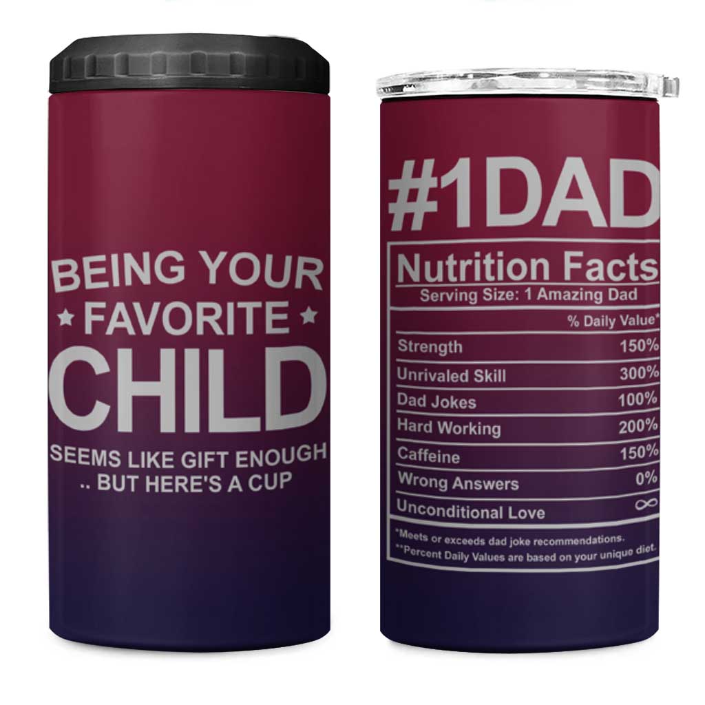 Gifts For Dad 4 in 1 Can Cooler Tumbler No.1 Dad Being Your Favorite Child Seems Like Gift Enough - Wonder Print Shop