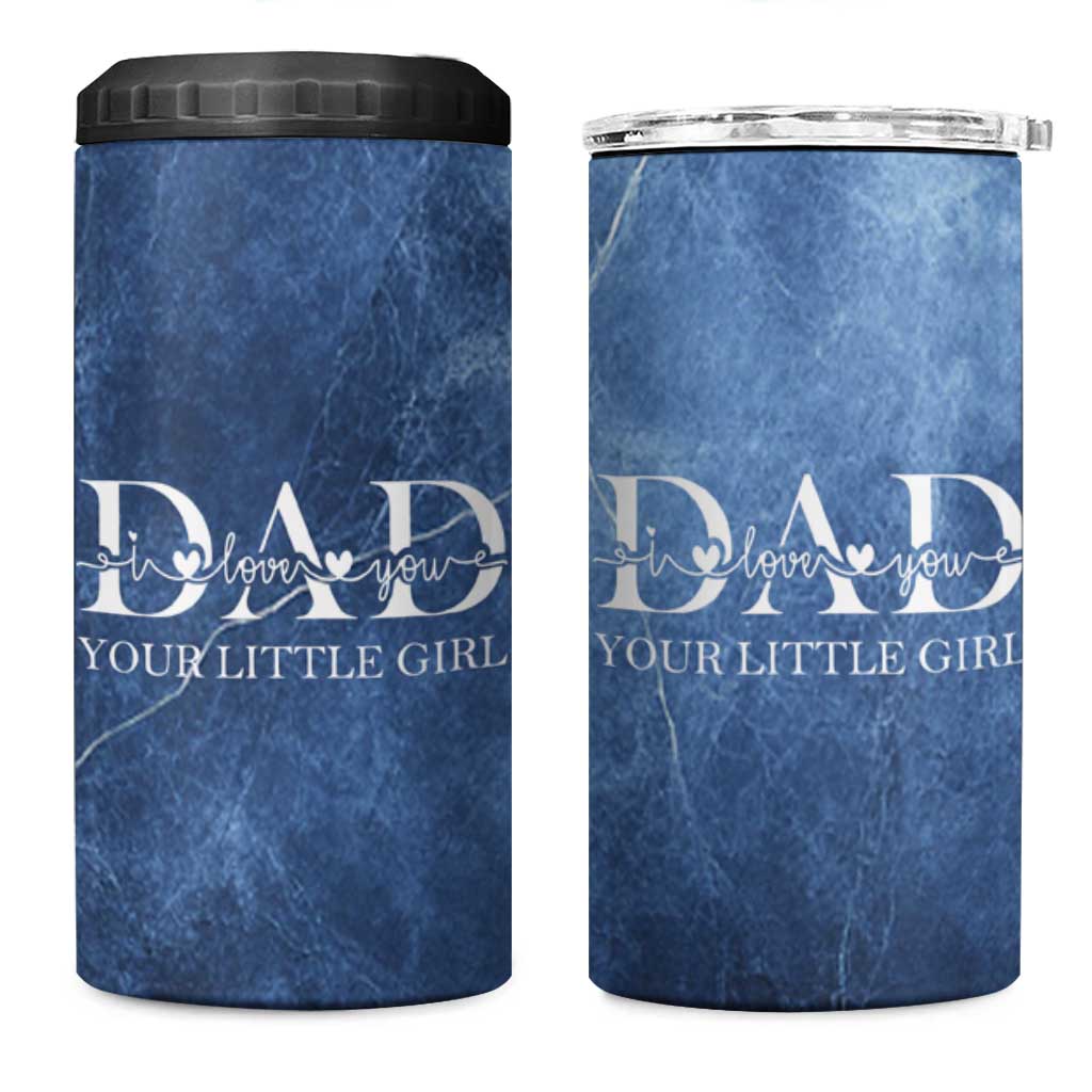 Gifts From Daughter For Dad 4 in 1 Can Cooler Tumbler I Love You Dad Your Little Girl - Wonder Print Shop