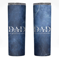 Gifts From Daughter For Dad Skinny Tumbler I Love You Dad Your Little Girl - Wonder Print Shop