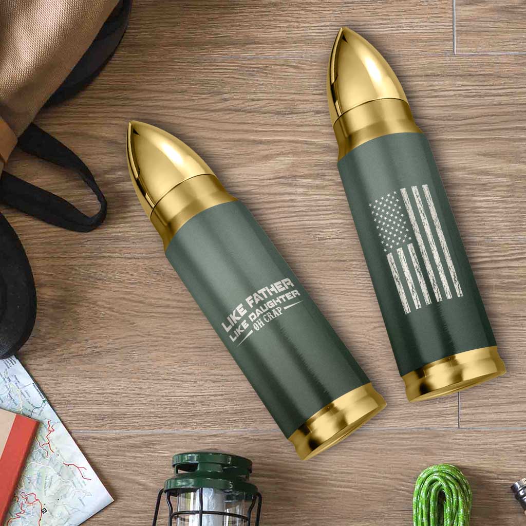 Funny Gifts For Dad Bullet Tumbler Like Father Like Daughter Oh Crap