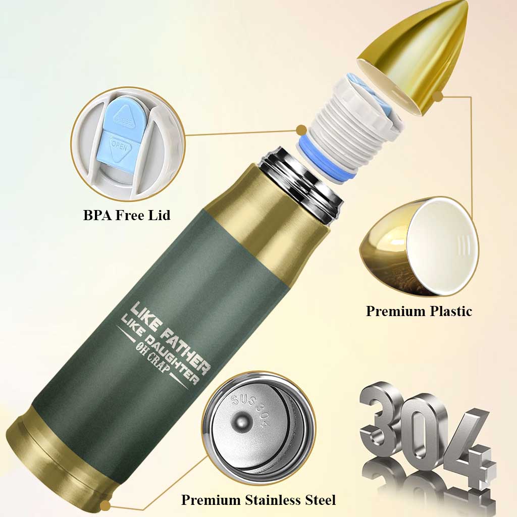 Funny Gifts For Dad Bullet Tumbler Like Father Like Daughter Oh Crap