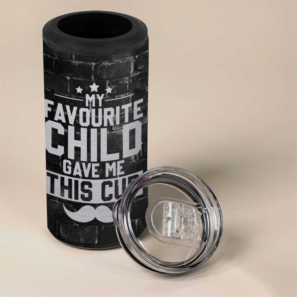 Funny Gifts For Dad 4 in 1 Can Cooler Tumbler My Favorite Child Gave Me This Cup - Wonder Print Shop
