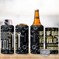 Best Dad Ever 4 in 1 Can Cooler Tumbler If Dad Can't Fix It Funny Gifts For Dad