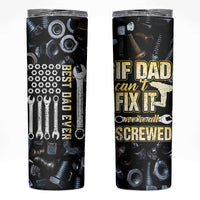 Best Dad Ever Skinny Tumbler If Dad Can't Fix It Funny Gifts For Dad