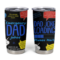 Funny Gifts For Dad Tumbler Cup Emergency Dad Jokes