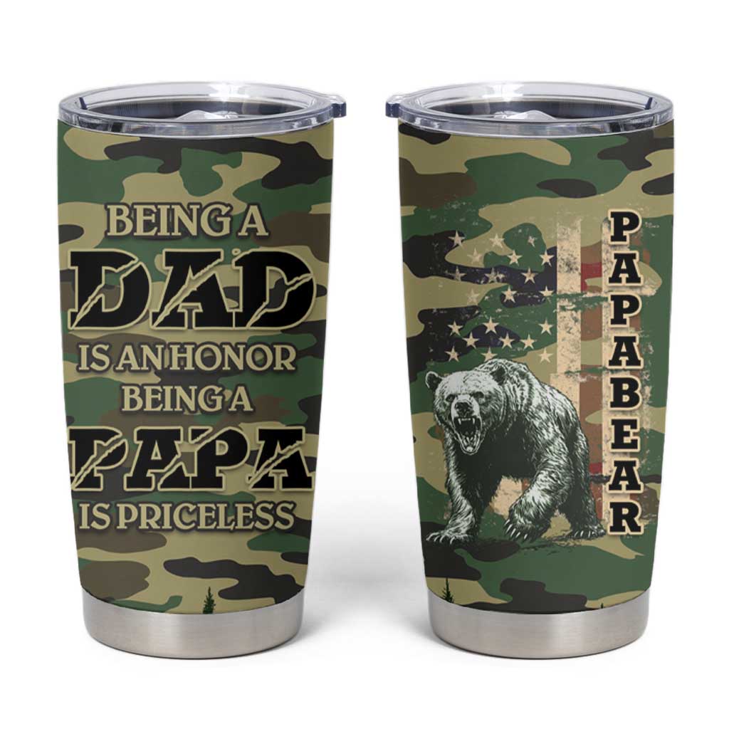 Papabear Best Dad Ever Tumbler Cup Being A Dad Is An Honor Being A Papa Is Priceless - Wonder Print Shop