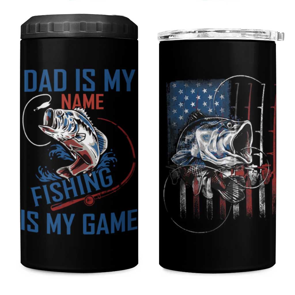 Fishing Dad 4 in 1 Can Cooler Tumbler Papa Is My Name Fishing Is My Game