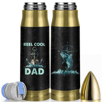 Gifts For Fishing Dad Bullet Tumbler Reel Cool Dad