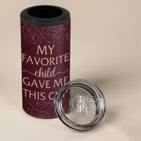 Gifts For Mom 4 in 1 Can Cooler Tumbler My Favorite Child Gave Me This Cup - Wonder Print Shop