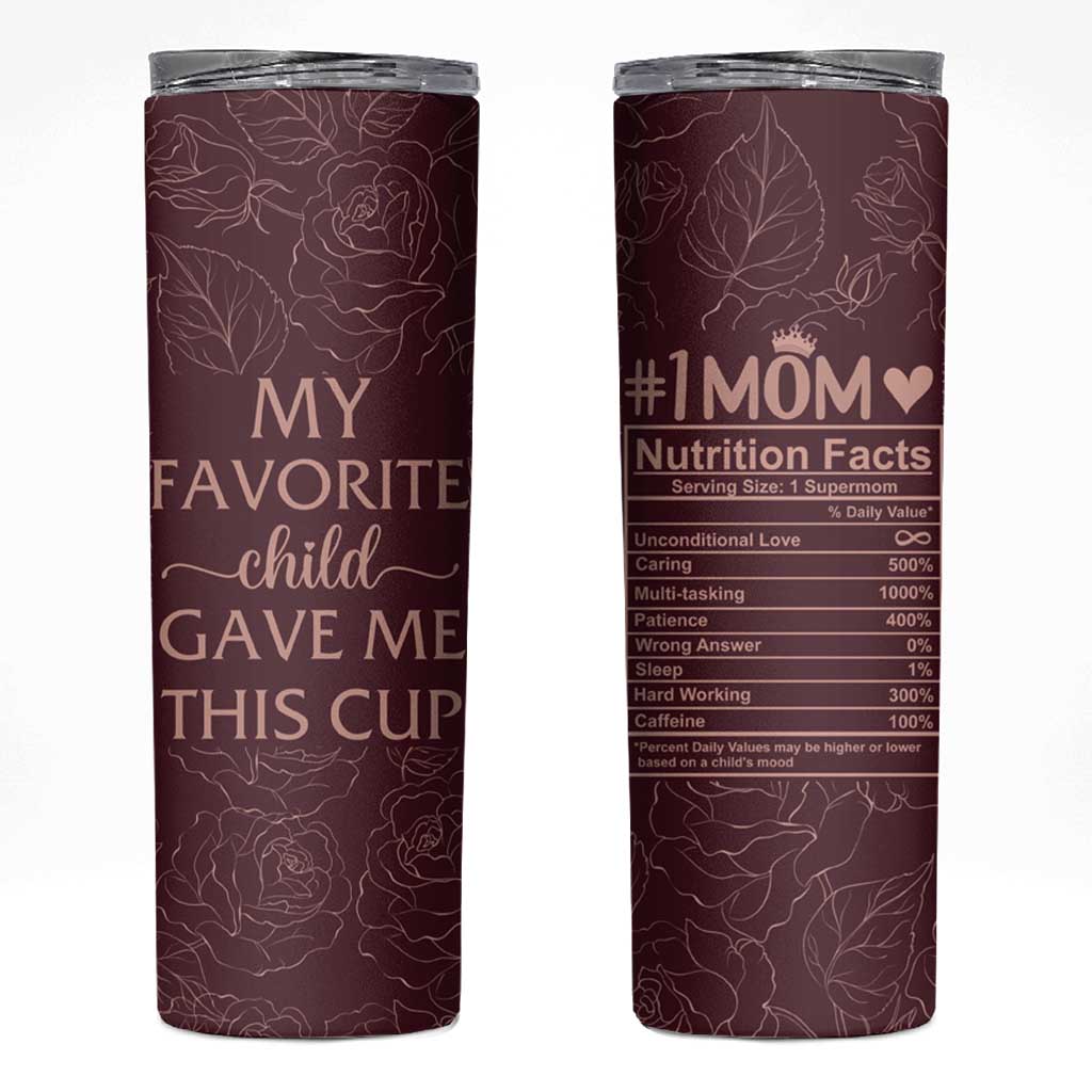 Gifts For Mom Skinny Tumbler My Favorite Child Gave Me This Cup - Wonder Print Shop