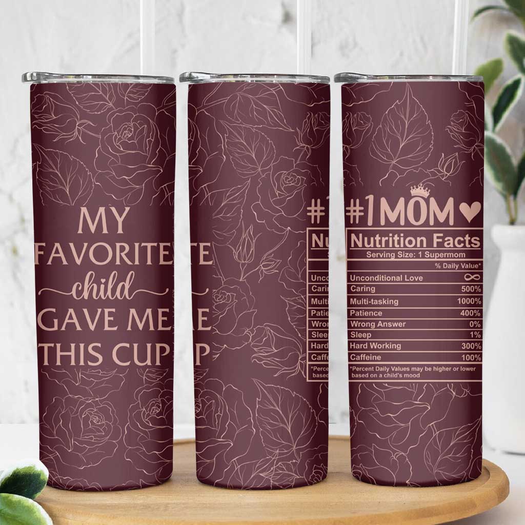 Gifts For Mom Skinny Tumbler My Favorite Child Gave Me This Cup - Wonder Print Shop