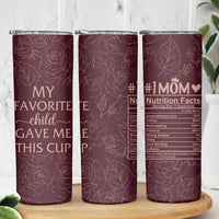 Gifts For Mom Skinny Tumbler My Favorite Child Gave Me This Cup - Wonder Print Shop