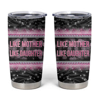 Gifts For Mom Tumbler Cup Like Mother Like Daughter Slay Mom - Wonder Print Shop