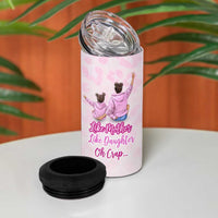 Gifts For Mom 4 in 1 Can Cooler Tumbler Like Mother Like Daughter Oh Crap - Wonder Print Shop