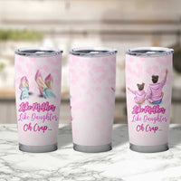 Gifts For Mom Tumbler Cup Like Mother Like Daughter Oh Crap - Wonder Print Shop