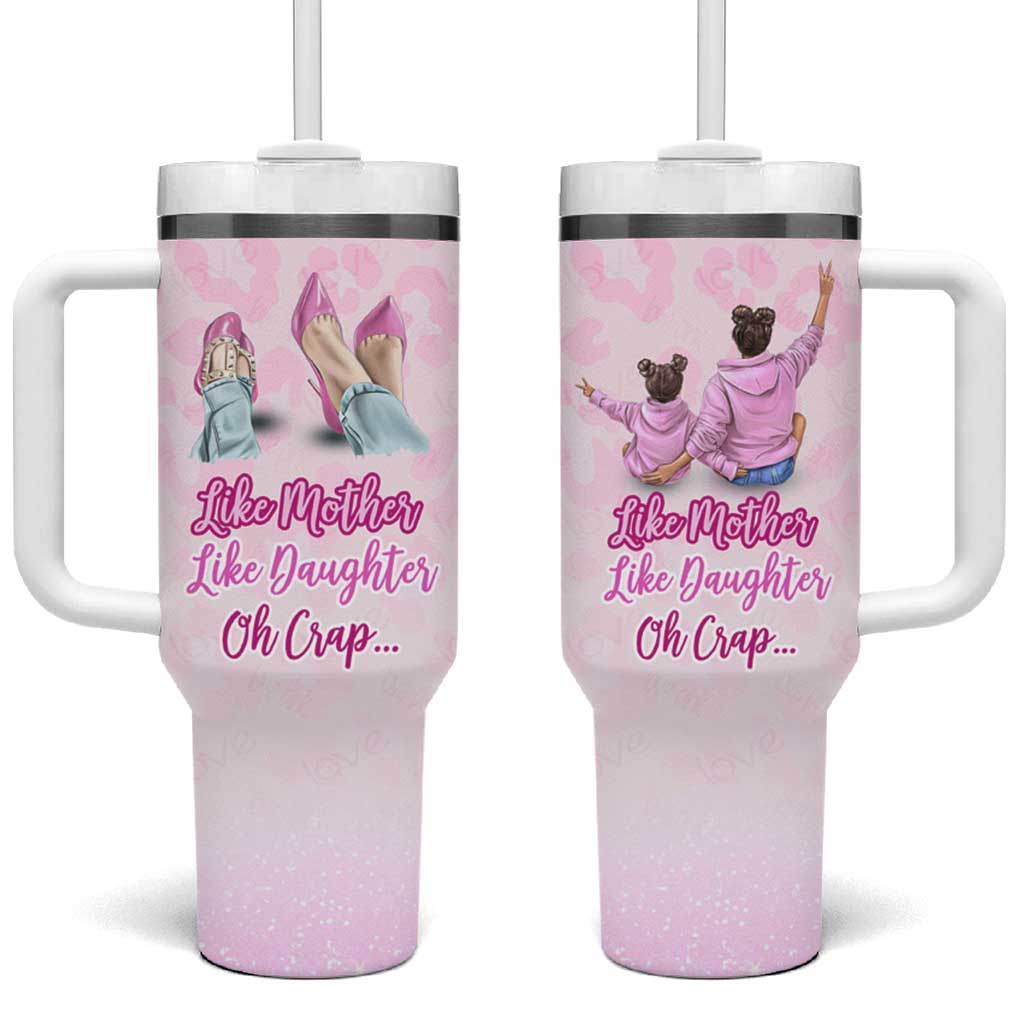 Gifts For Mom Tumbler With Handle Like Mother Like Daughter Oh Crap - Wonder Print Shop
