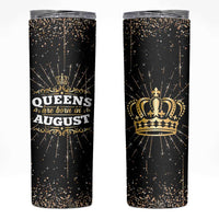 Birthday Gifts For Women Skinny Tumbler Queens Are Born In August - Wonder Print Shop